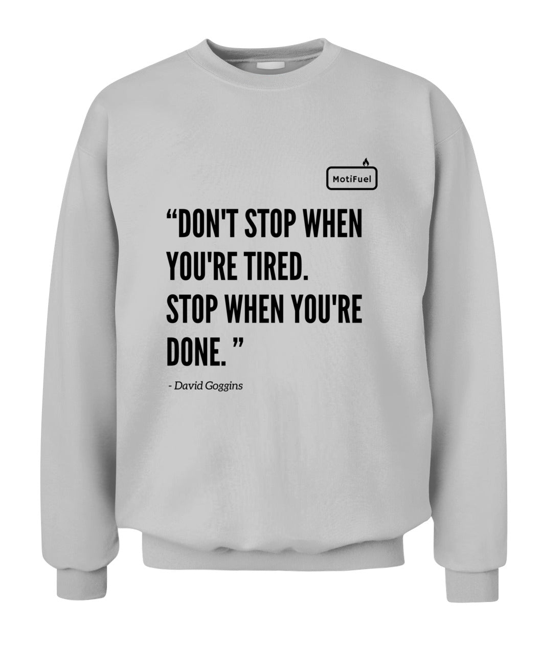 MotiFuel "Don't Stop" Sweatshirt