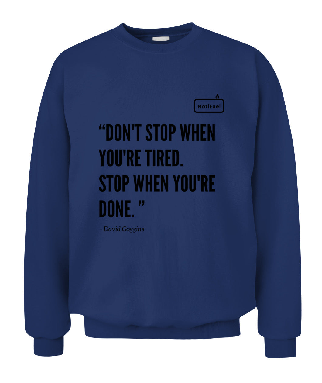MotiFuel "Don't Stop" Sweatshirt