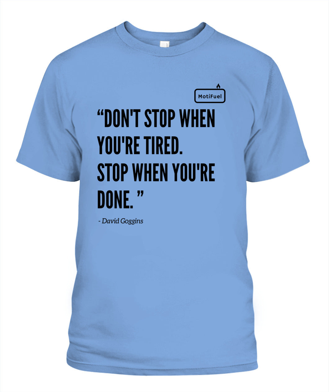 MotiFuel "Don't Stop" T-Shirt