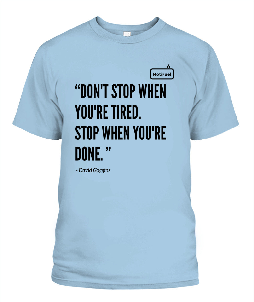 MotiFuel "Don't Stop" T-Shirt