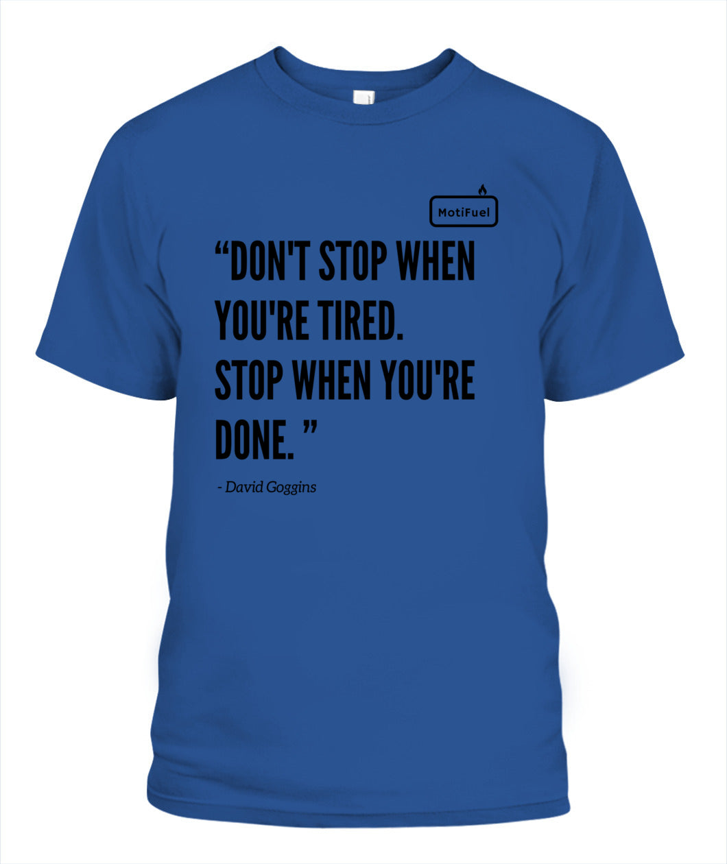 MotiFuel "Don't Stop" T-Shirt