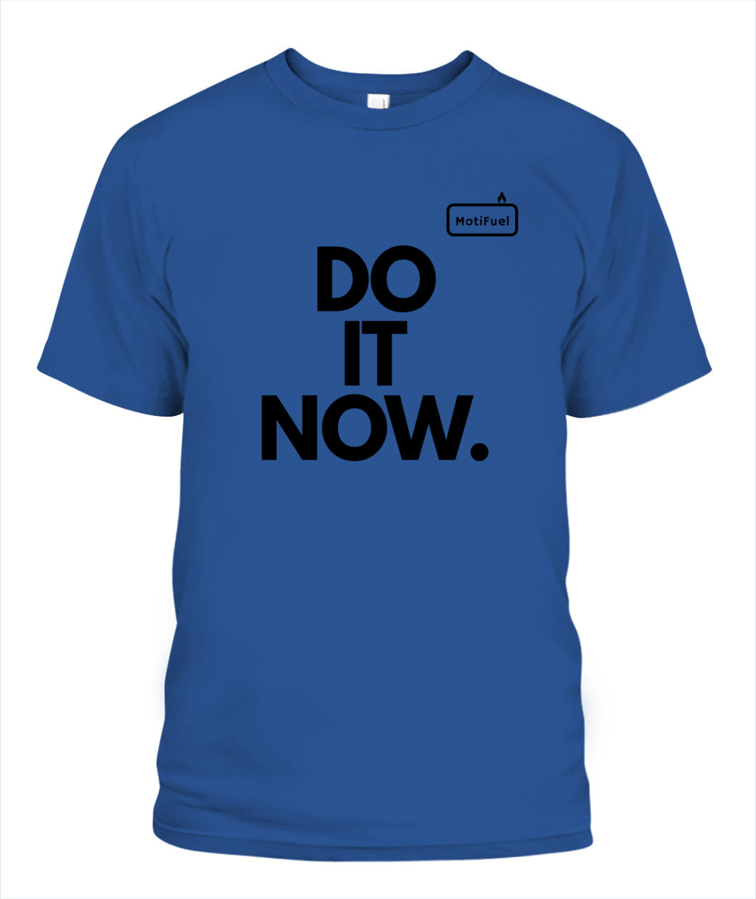 MotiFuel "Do It Now" T-Shirt