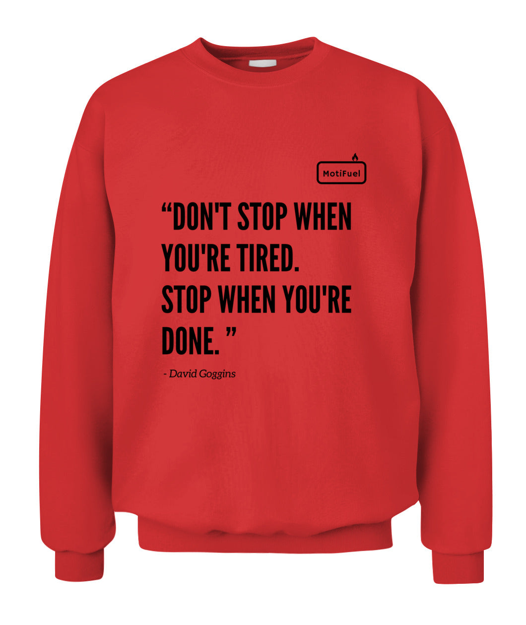 MotiFuel "Don't Stop" Sweatshirt