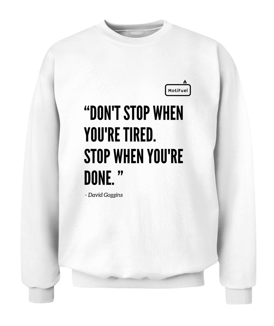 MotiFuel "Don't Stop" Sweatshirt