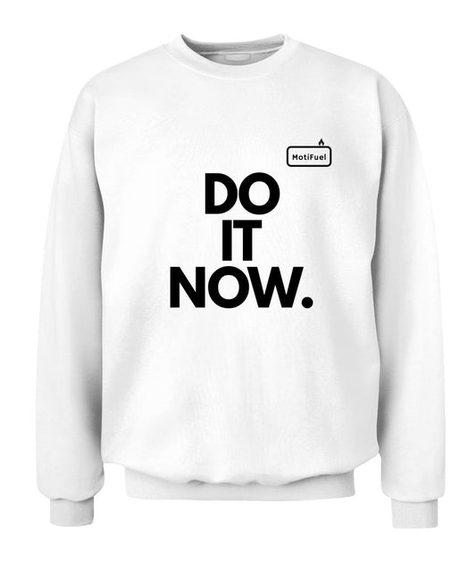 MotiFuel "Do It Now" Sweatshirt