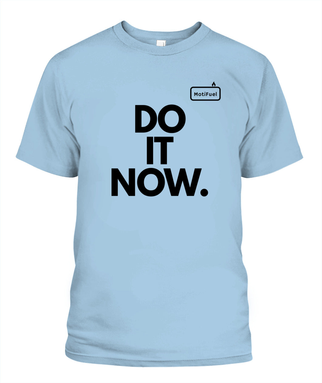 MotiFuel "Do It Now" T-Shirt